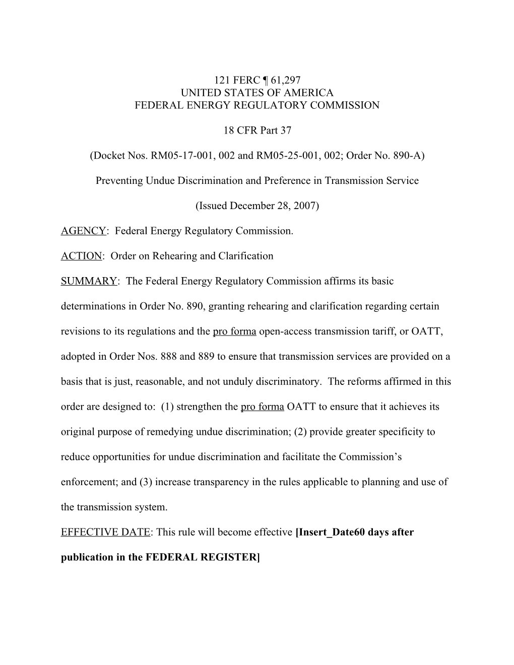 December 28, 2007 Order on Rehearing and Clarification in Docket Nos. RM05-17-001,002 And