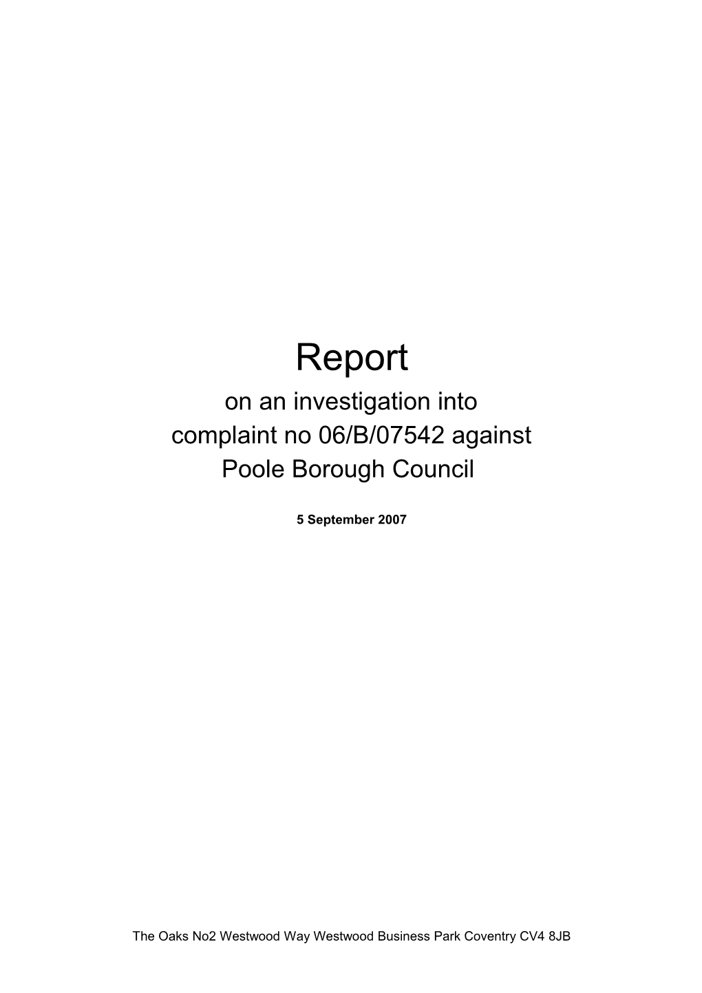 Investigation Into Complaint No 06/B/07542 Against Poole Borough Council
