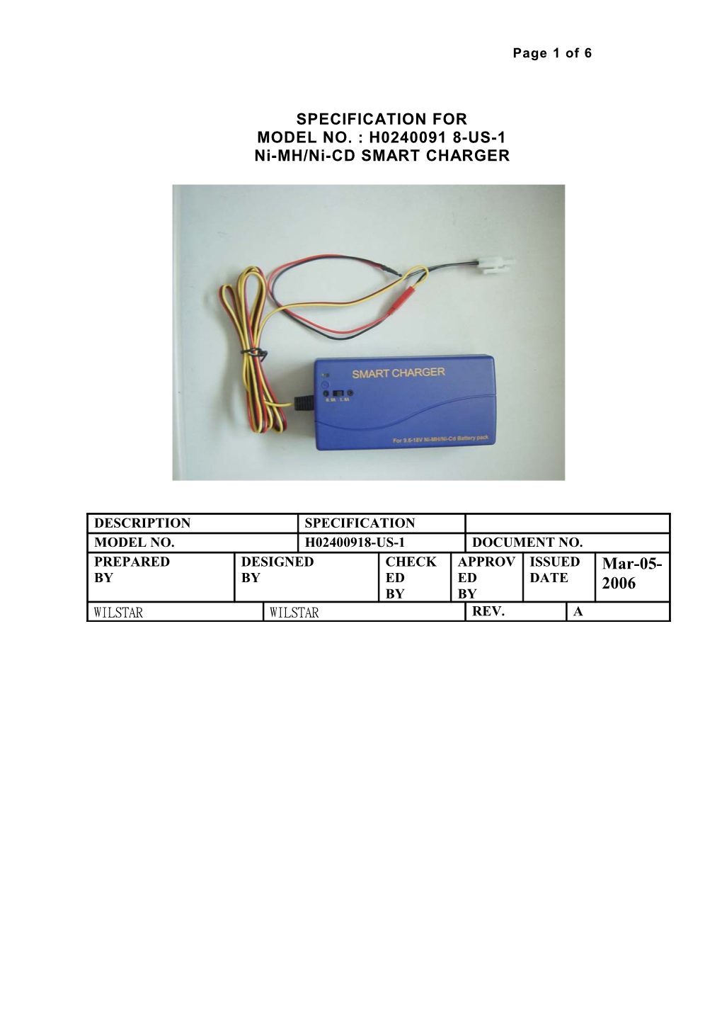 SPECIFICATION for MODEL NO. : H0240091 8-US-1 Ni-MH/Ni-CD SMART CHARGER