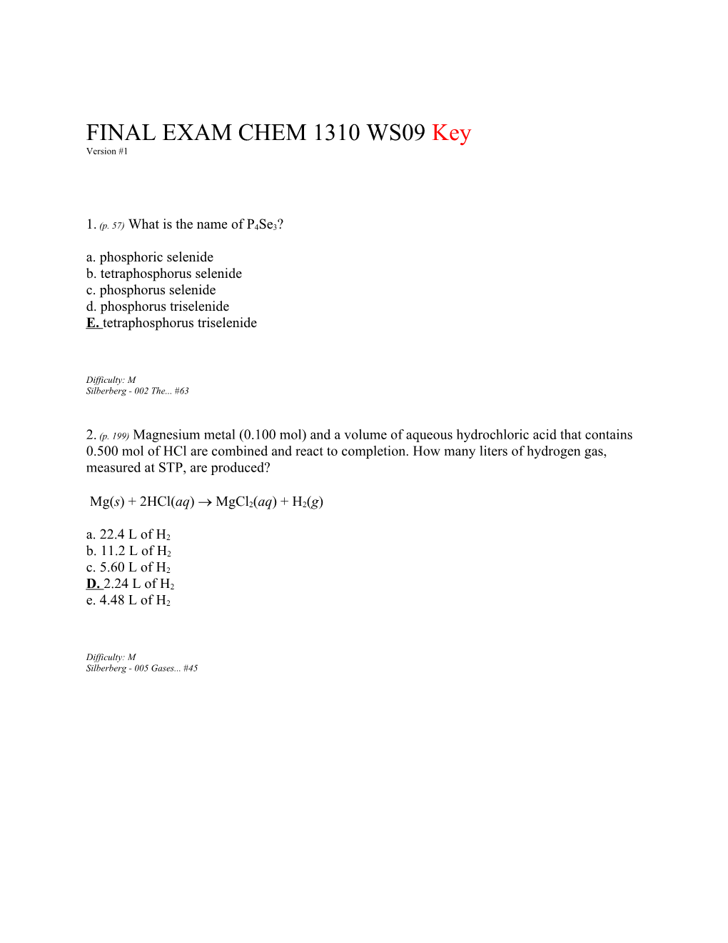 FINAL EXAM CHEM 1310 WS09 Key Version #1
