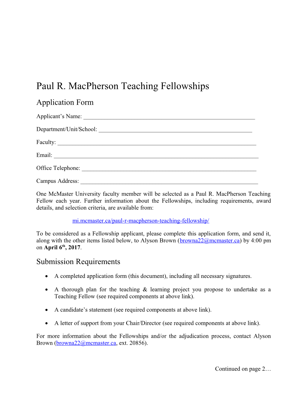 Paul R. Macpherson Teaching Fellowships