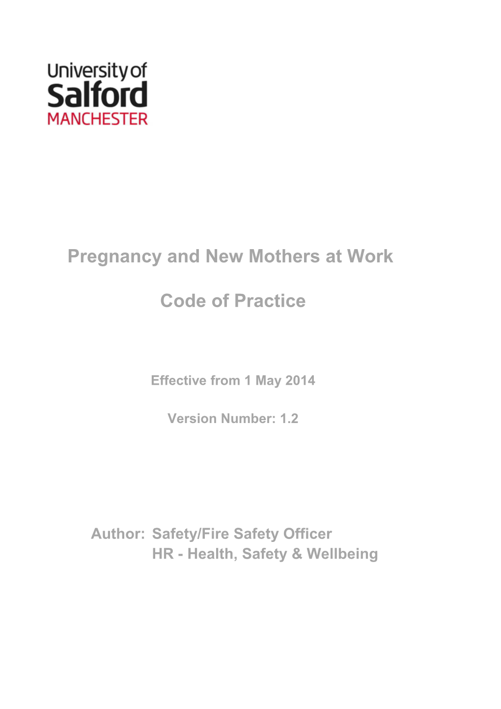 University of Salford Pregnancy and New Mothers at Work Code of Practice V1.2