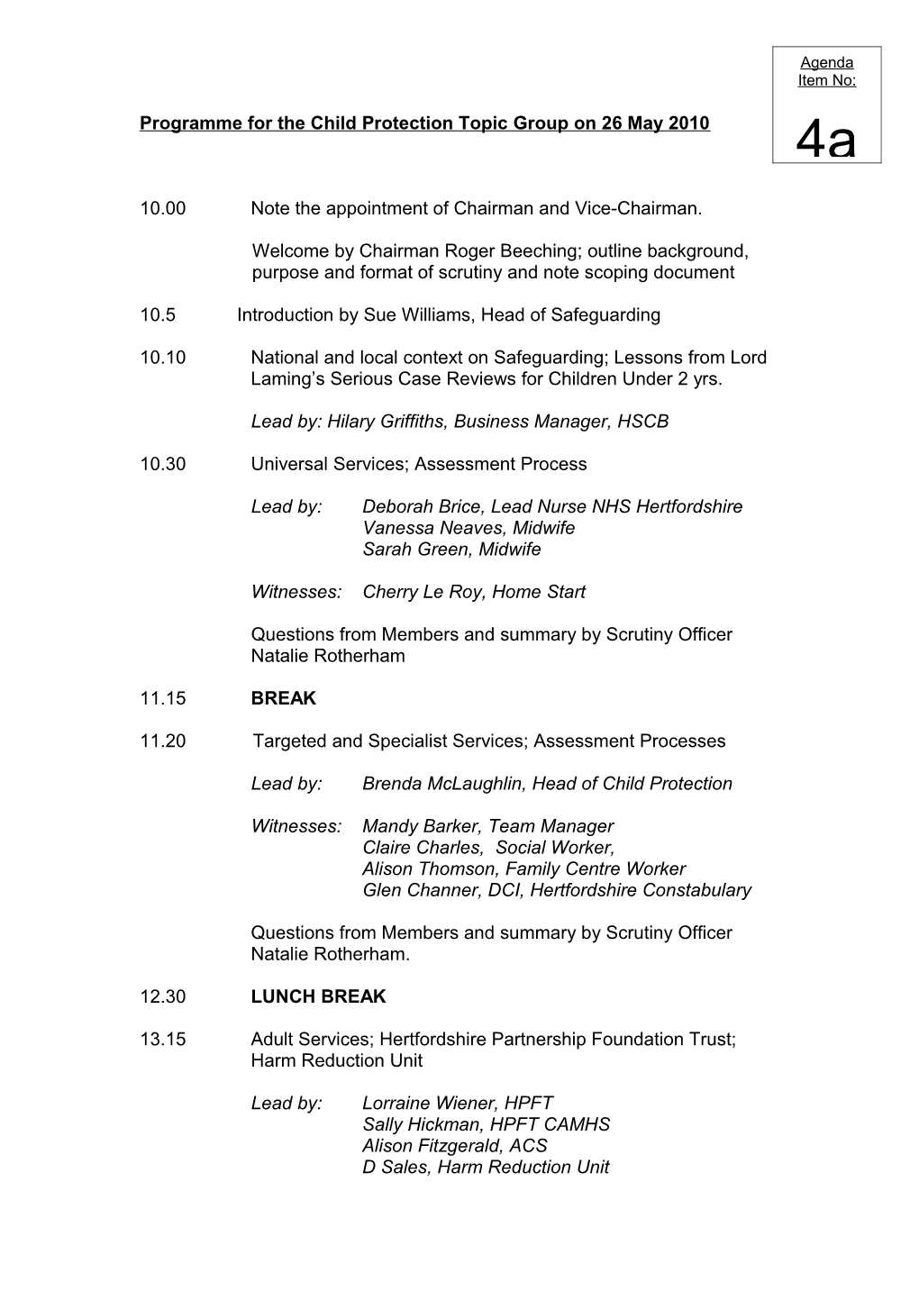 Home Care Contract Procurement Process Topic Group 28 & 29 August 2008 - Item 4(A) Programme