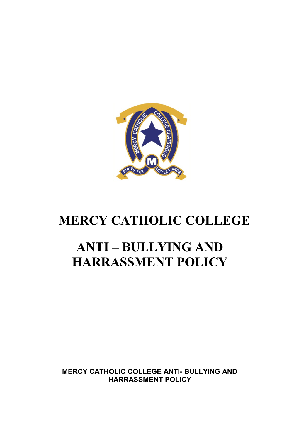 Mercy Catholic College Anti- Bullying Policy