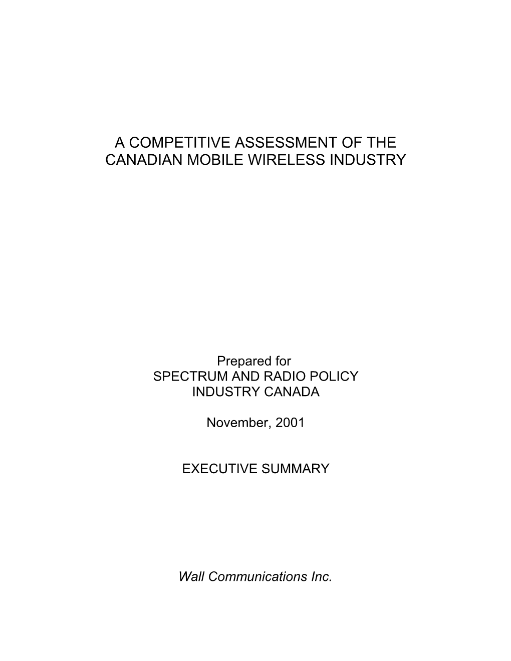 A Competitive Assessment of the Canadian Mobile Wireless Industry