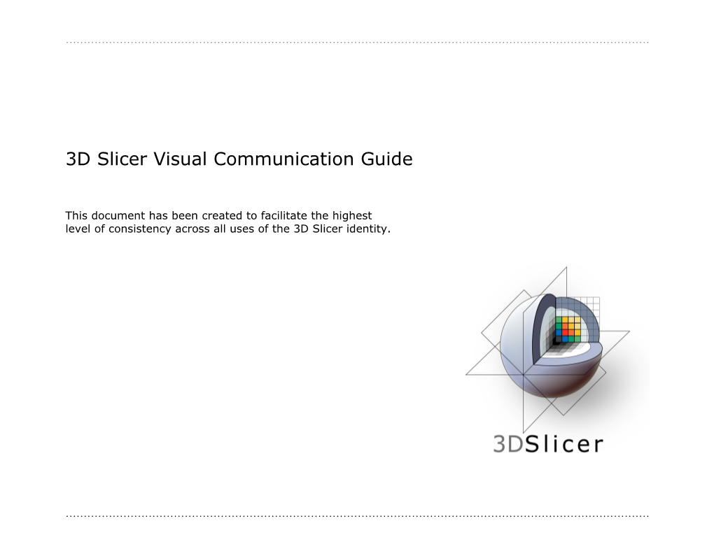 3D Slicer Version 3 (Slicer3) Visual Communication Guide