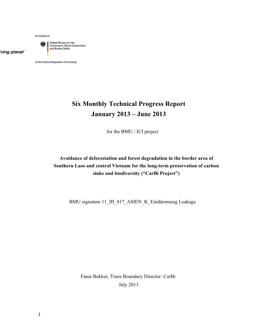 Six Monthly Technical Progress Report