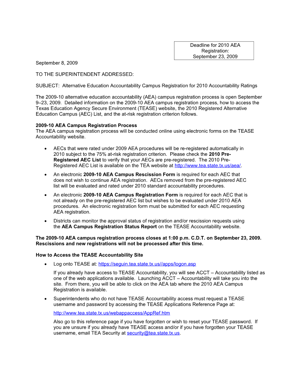 SUBJECT: Alternative Education Accountability Campus Registration for 2010 Accountability