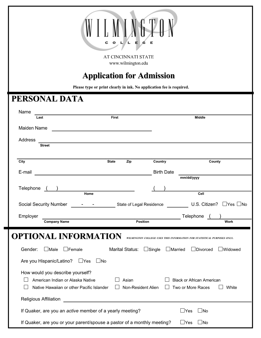 Please Type Or Print Clearly in Ink. No Application Fee Is Required