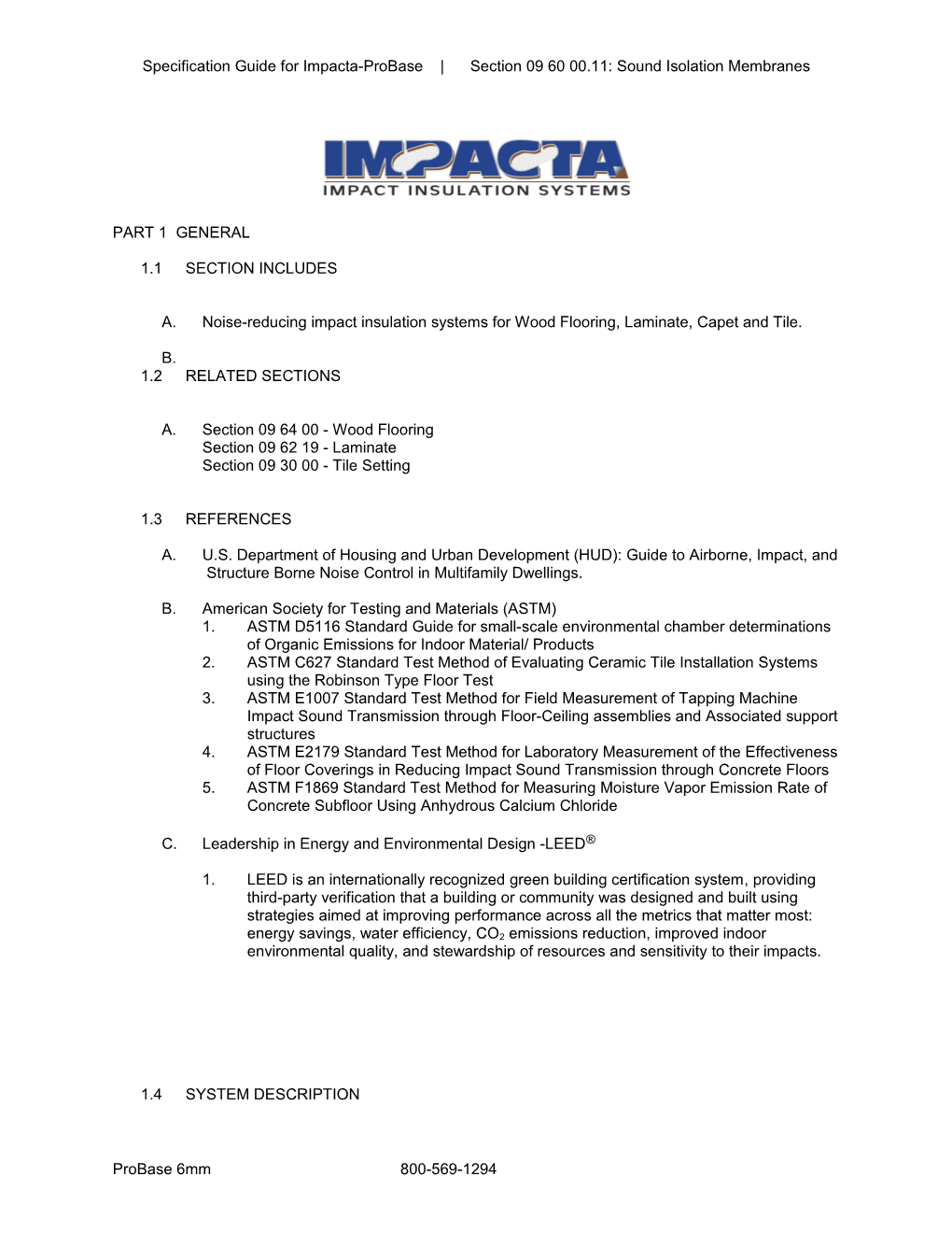 Specification Guide for Impacta-Regupol Probase Section 09 60 00.11: Sound Isolation Membranes s2
