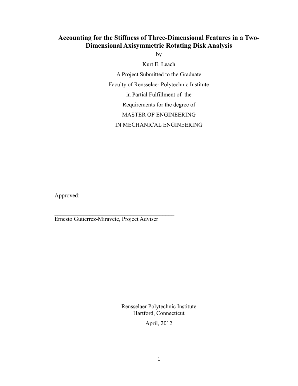 Accounting for the Stiffness of Three-Dimensional Features in a Two-Dimensional Axisymmetric