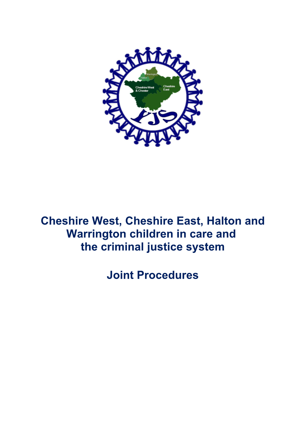 Cheshire West, Cheshire East, Halton and Warrington Children in Care and the Criminal