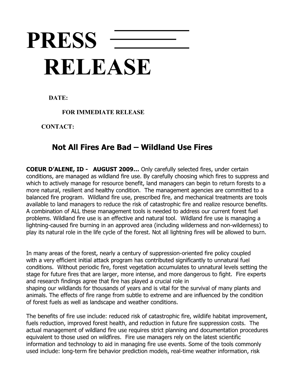Not All Fires Are Bad Wildland Use Fires
