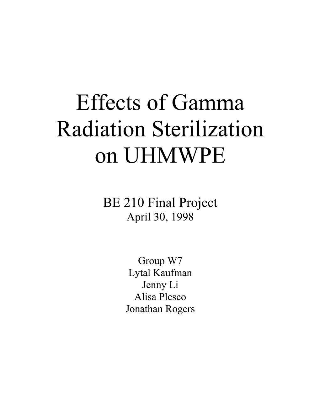 Effects of Gamma Radiation Sterilization on UHMWPE