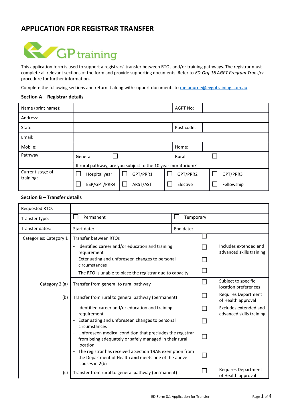 Complete the Following Sections and Return It Along with Support Documents To