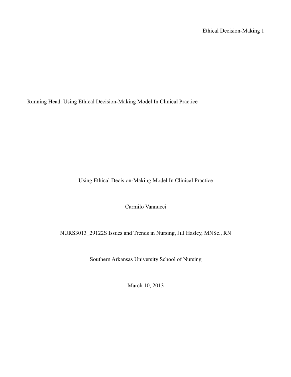Running Head: Using Ethical Decision-Making Model in Clinical Practice
