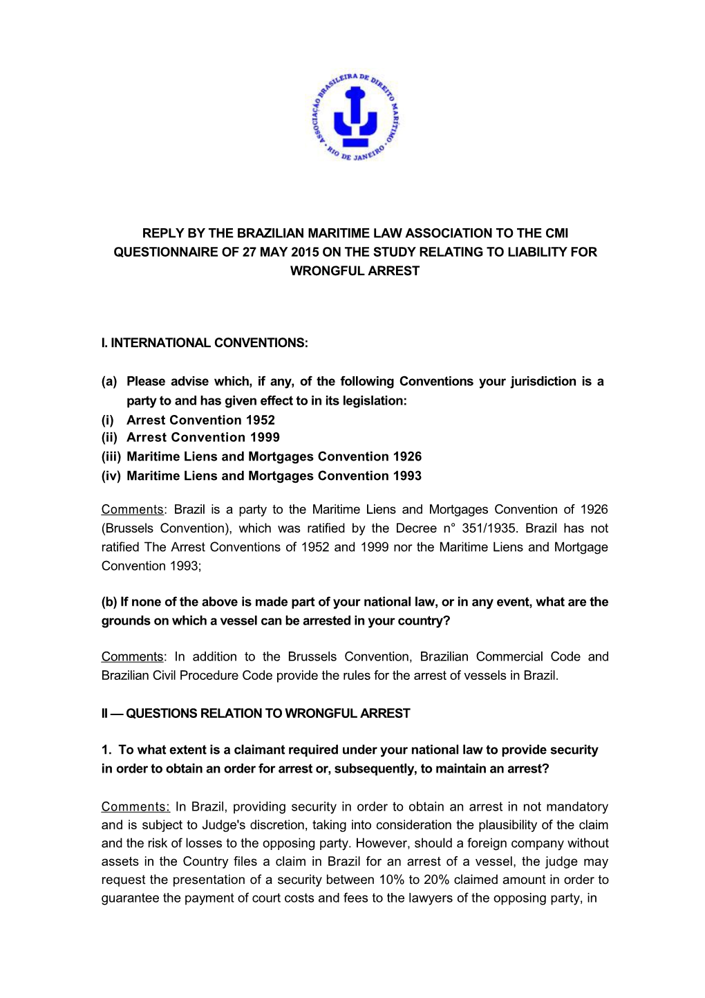 Reply by the Brazilian Maritime Law Association to the Cmi Questionnaire of 27 May 2015