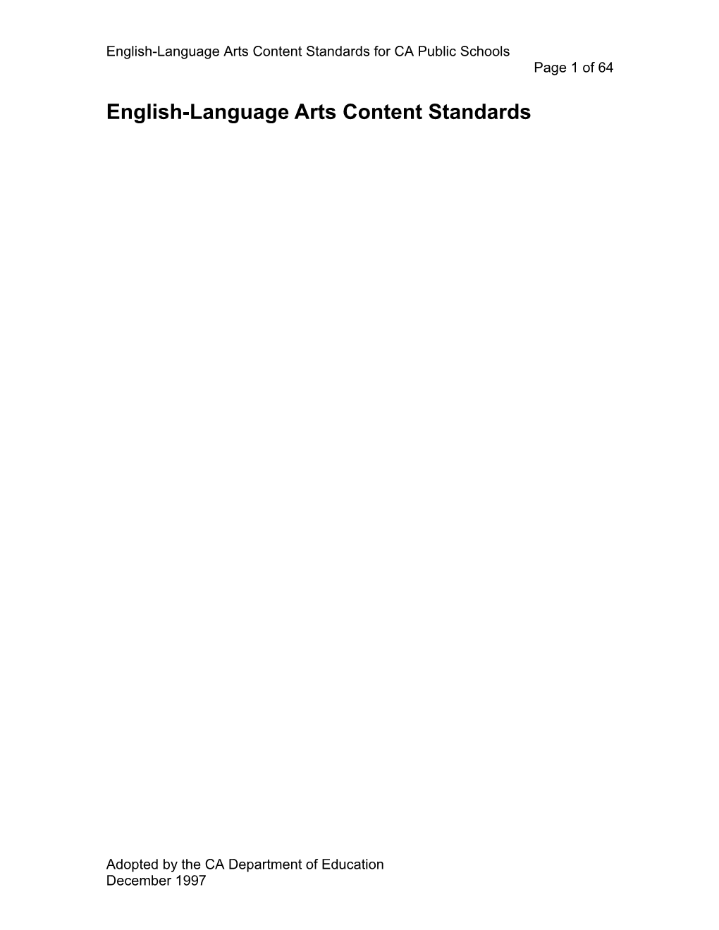 English Language Arts Content Standards - Content Standards (CA Department of Education)