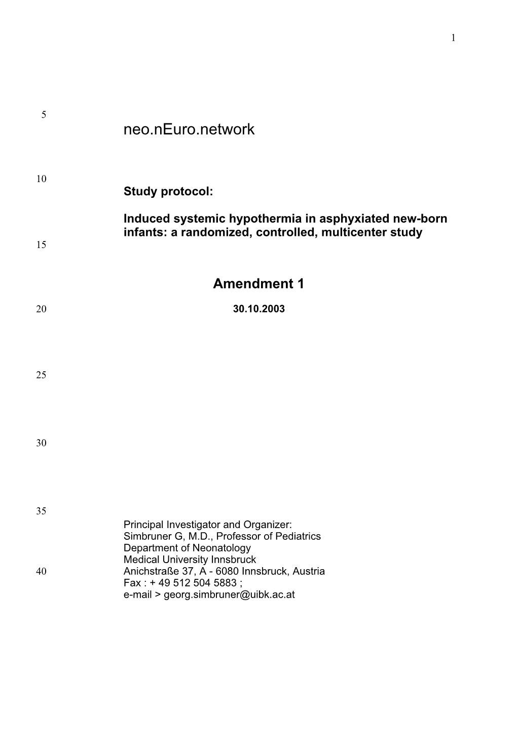 Induced Systemic Hypothermia in Asphyxiated New-Born Infants: a Randomized, Controlled