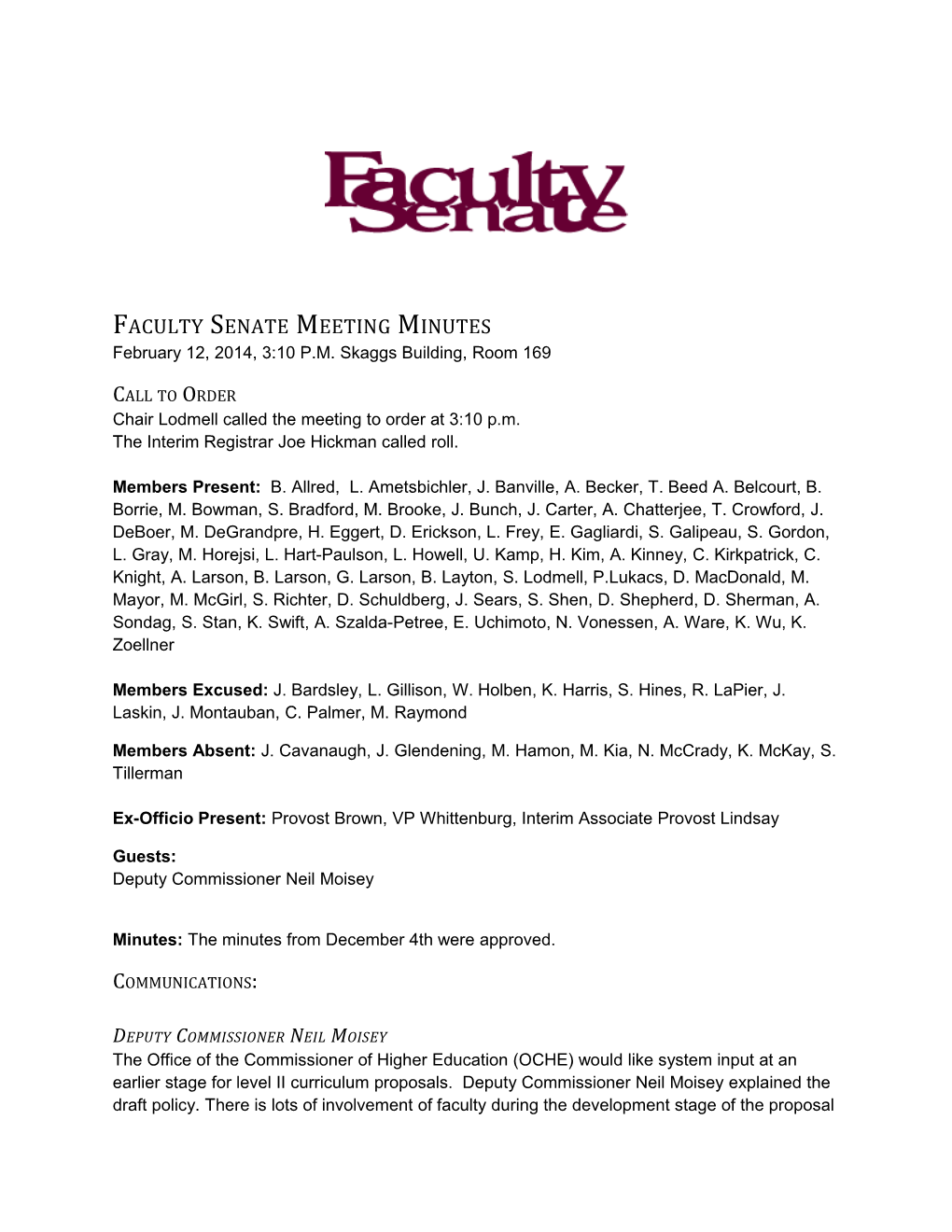 Faculty Senate Meeting Minutes February 12, 2014, 3:10 P.M. Skaggs Building, Room 169