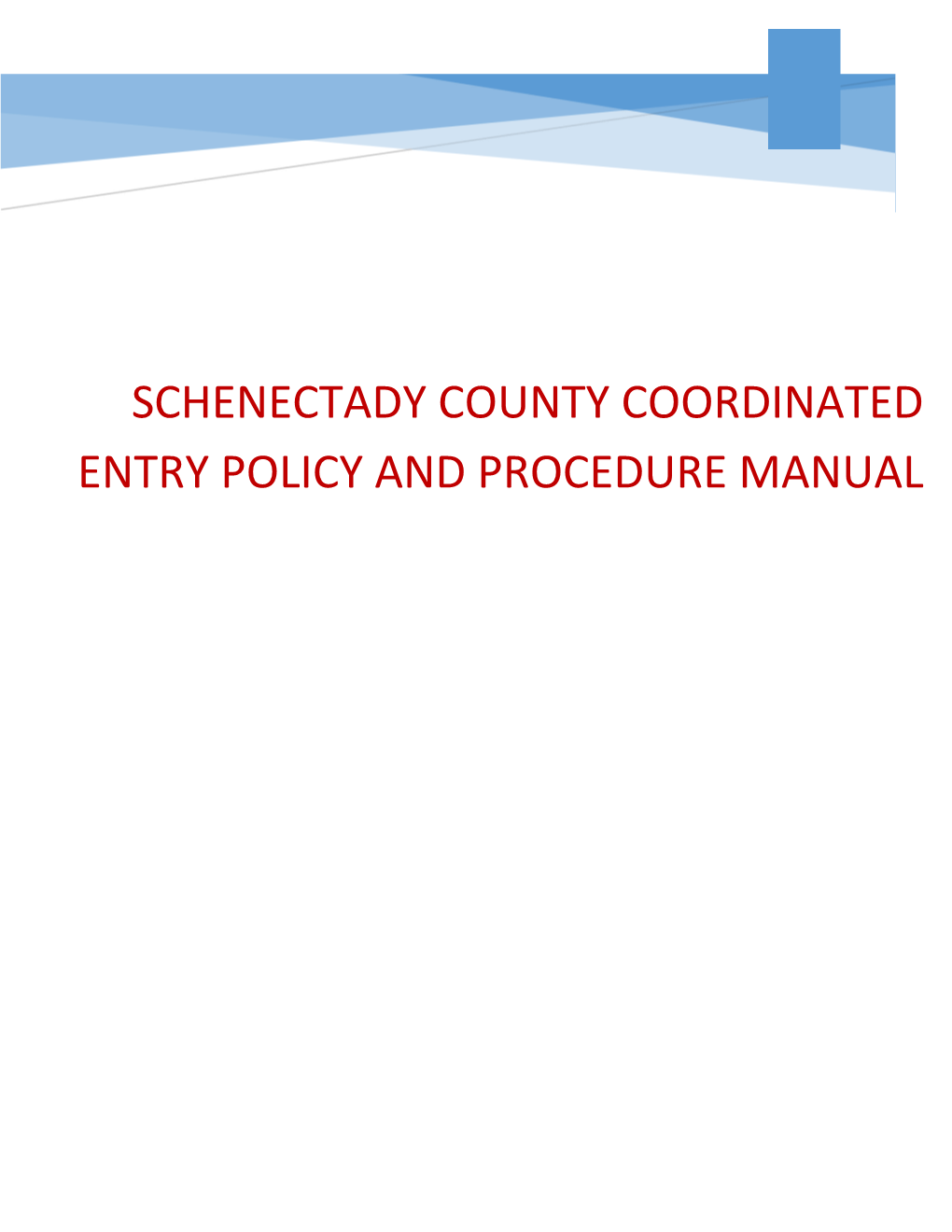 Schenectady County Coordinated Entry Policy and Procedure Manual