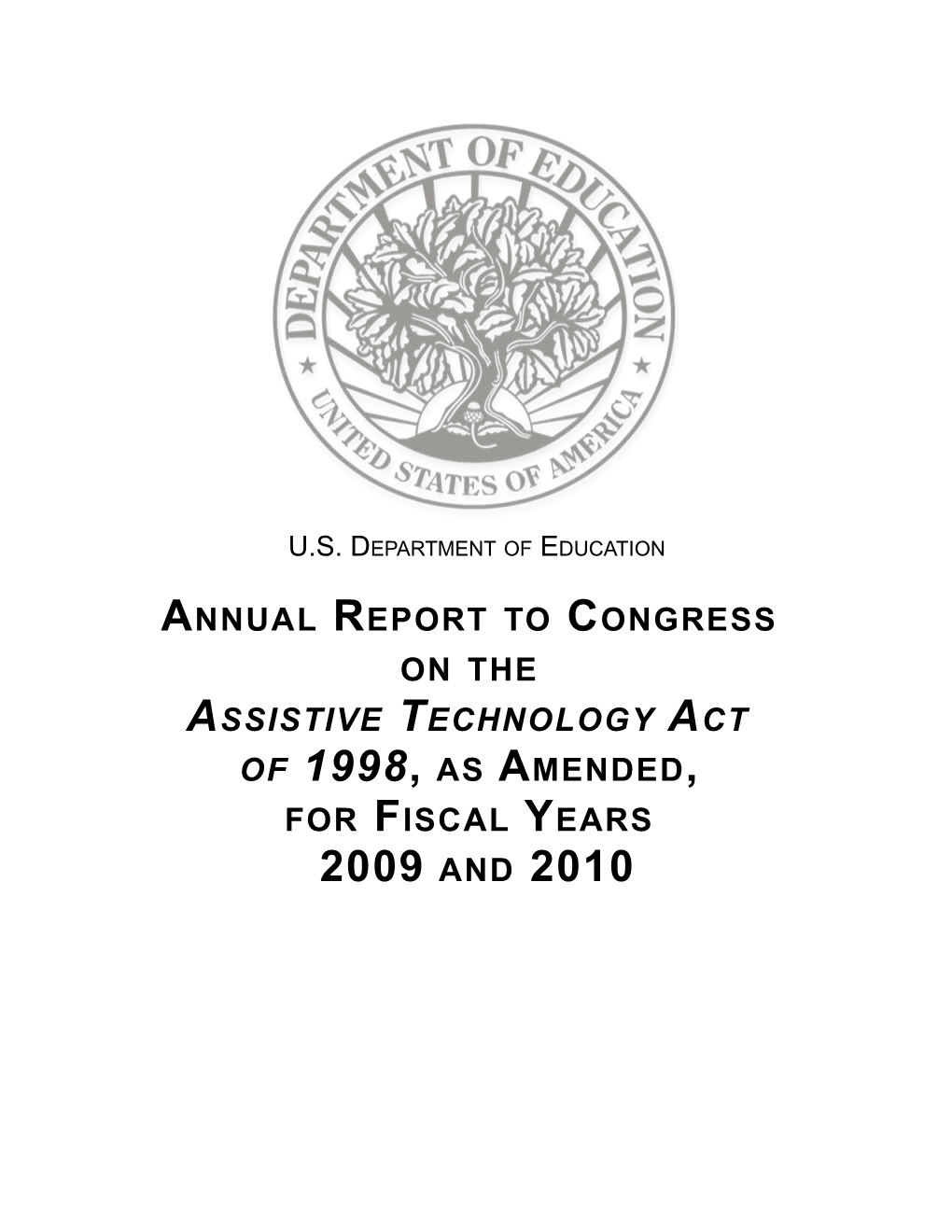 Annual Report to Congress on the Assistive Technology Act of 1998, As Amended, for Fiscal
