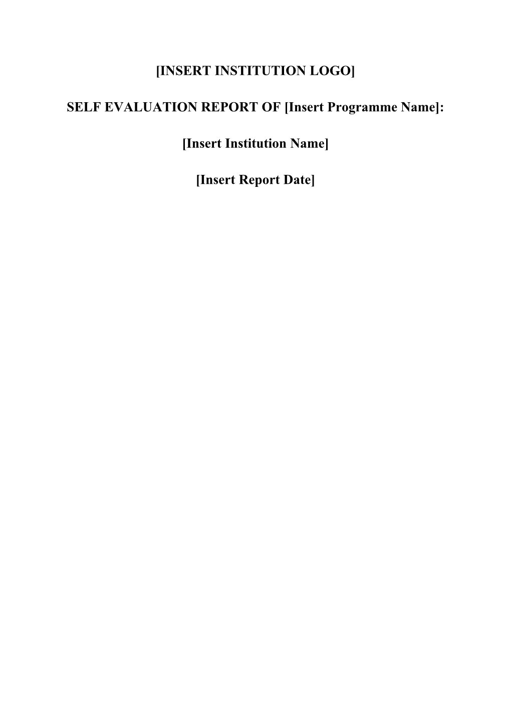 SELF EVALUATION REPORT of Insert Programme Name