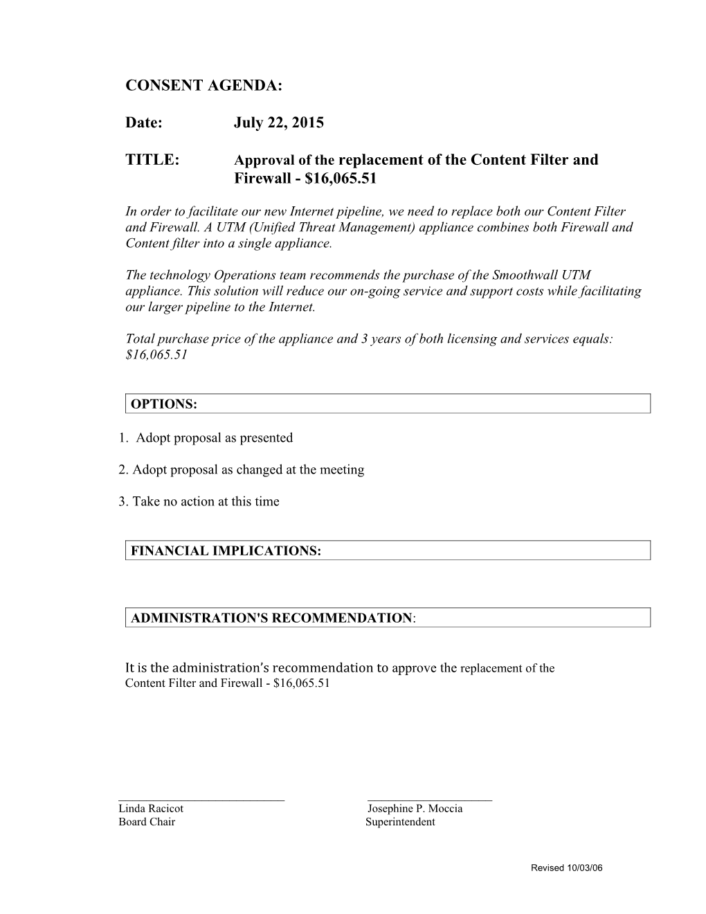 TITLE: Approval of the Replacement of the Content Filter and Firewall - $16,065.51