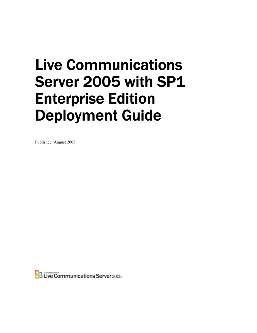 Live Communications Server 2005 Enterprise Edition Deployment Guide