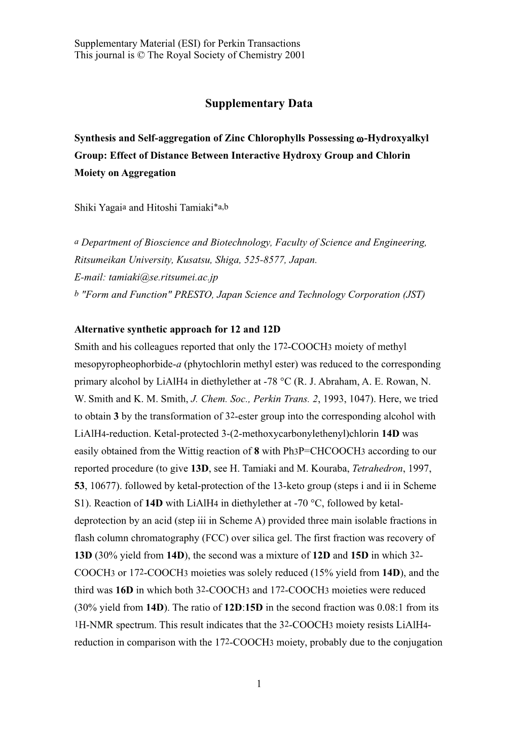 Smith and His Colleagues Reported That Only the 172-Coome Moiety of 3-Ethyl Derivative