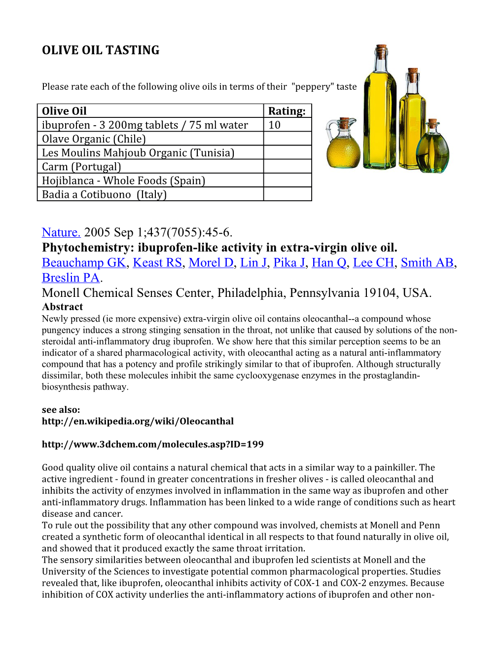 Phytochemistry: Ibuprofen-Like Activity in Extra-Virgin Olive Oil