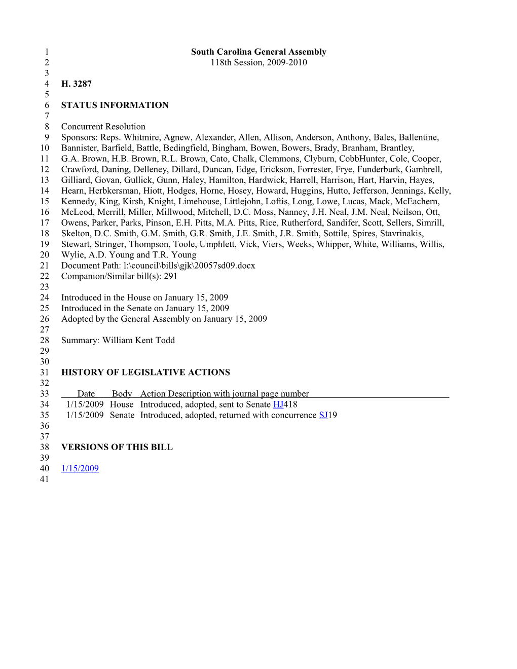 2009-2010 Bill 3287: William Kent Todd - South Carolina Legislature Online