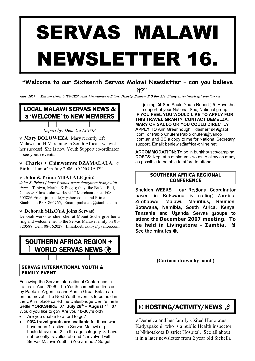 Welcome to Our Sixteenth Servas Malawi Newsletter Can You Believe It?