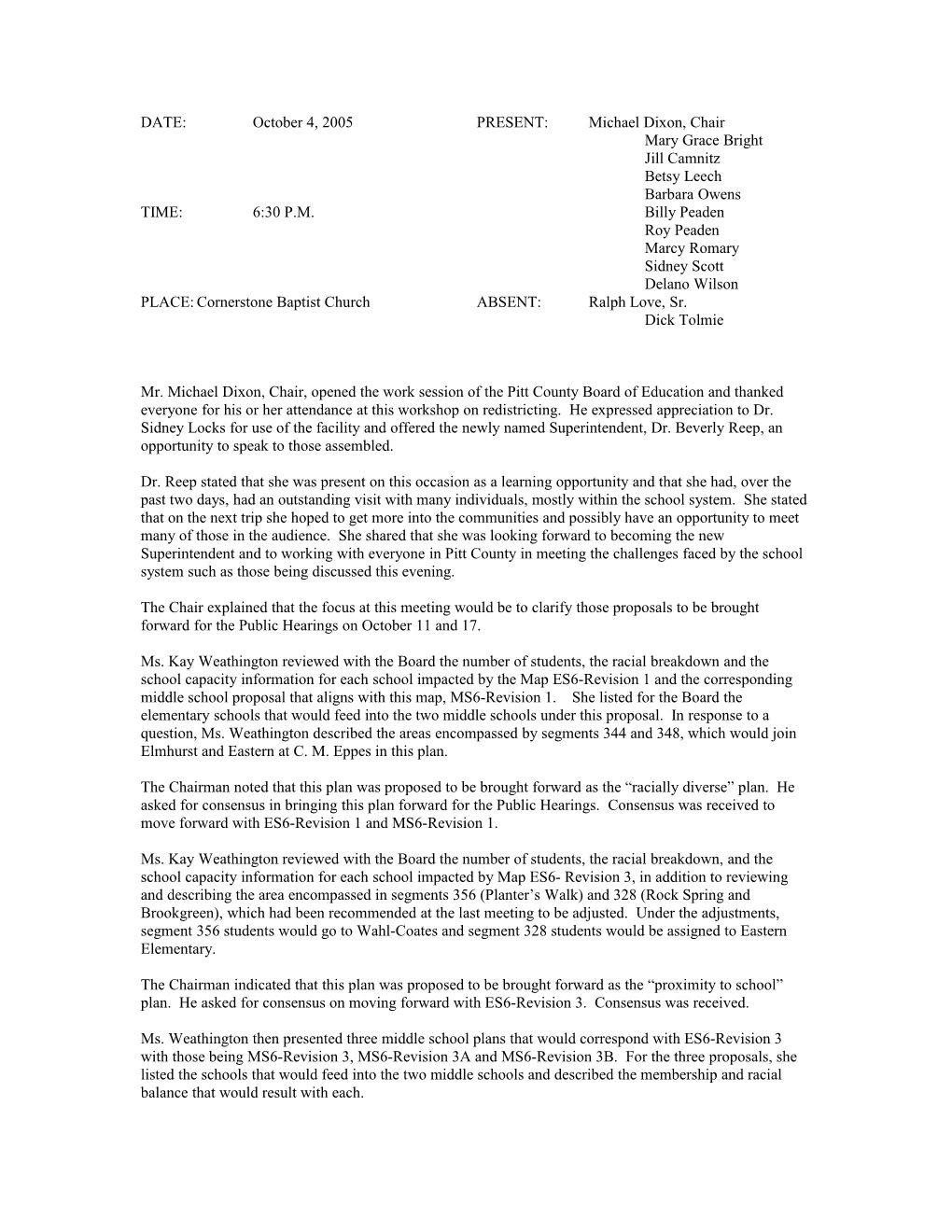 DATE: October 4, 2005 PRESENT: Michael Dixon, Chair