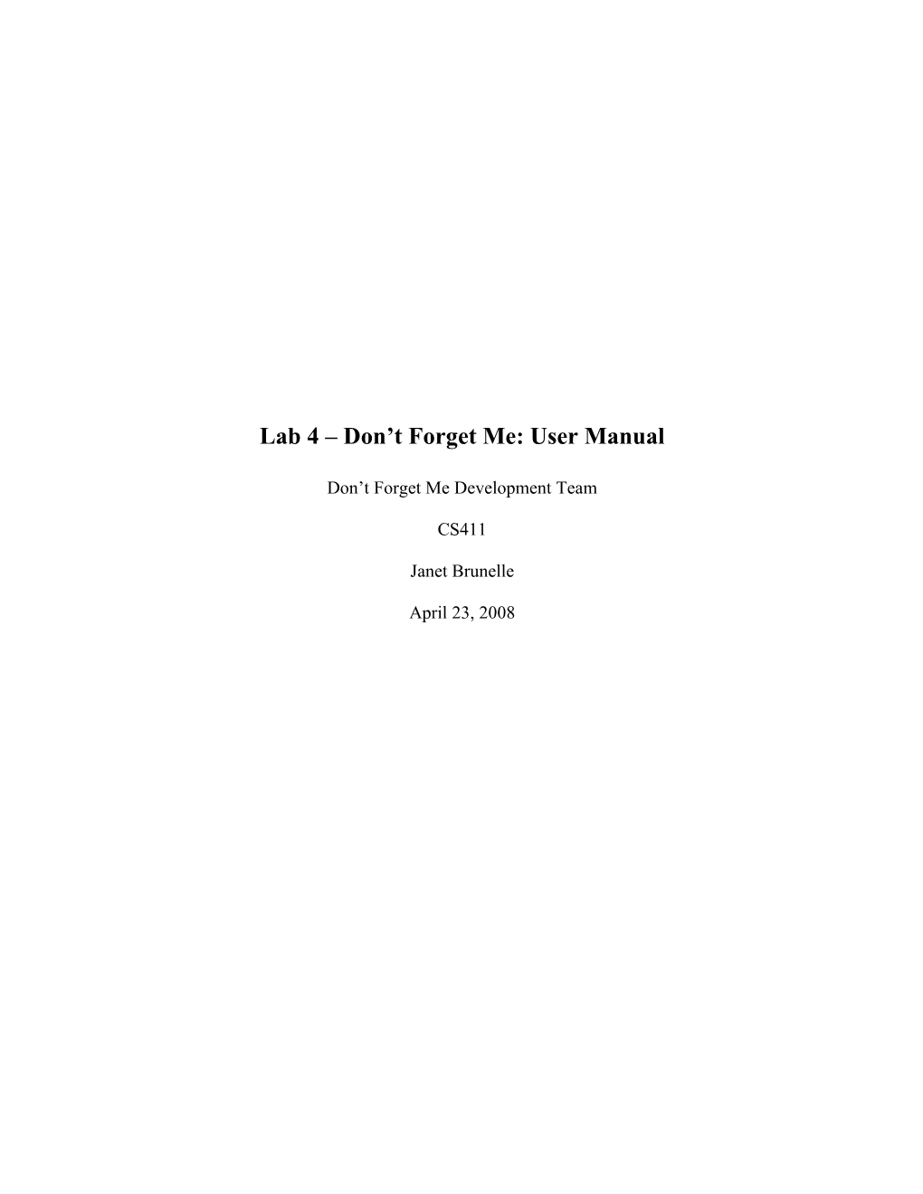 Lab 4 Don T Forget Me: User Manual
