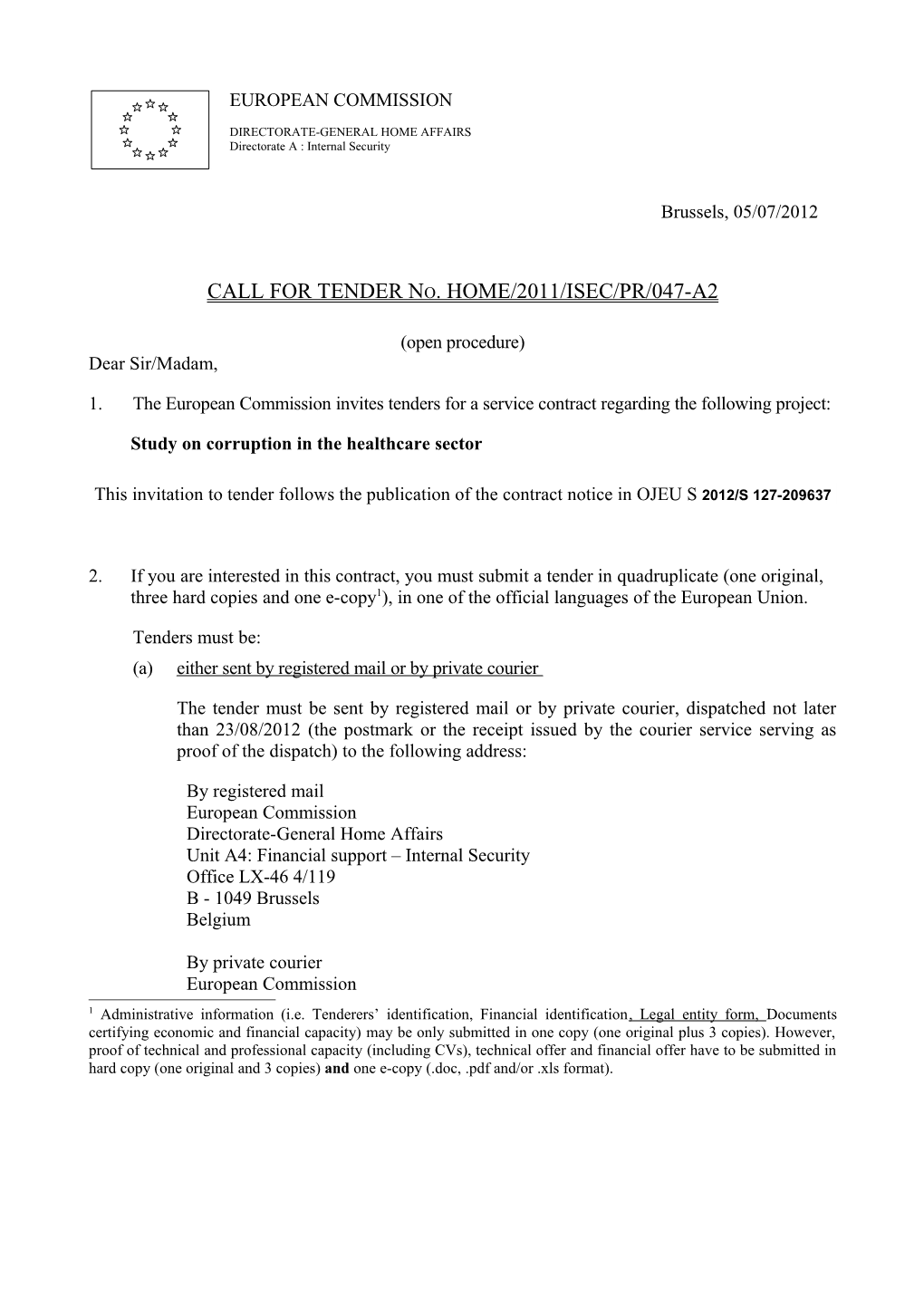 CALL for TENDER No. HOME/2011/ISEC/PR/047-A2