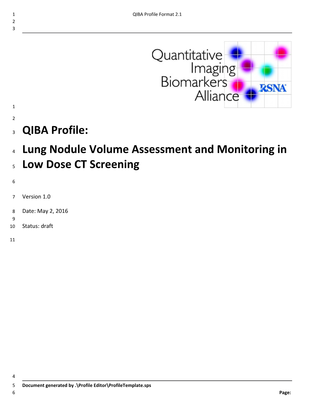 Lung Nodule Volume Assessment and Monitoring in Low Dose CT Screening