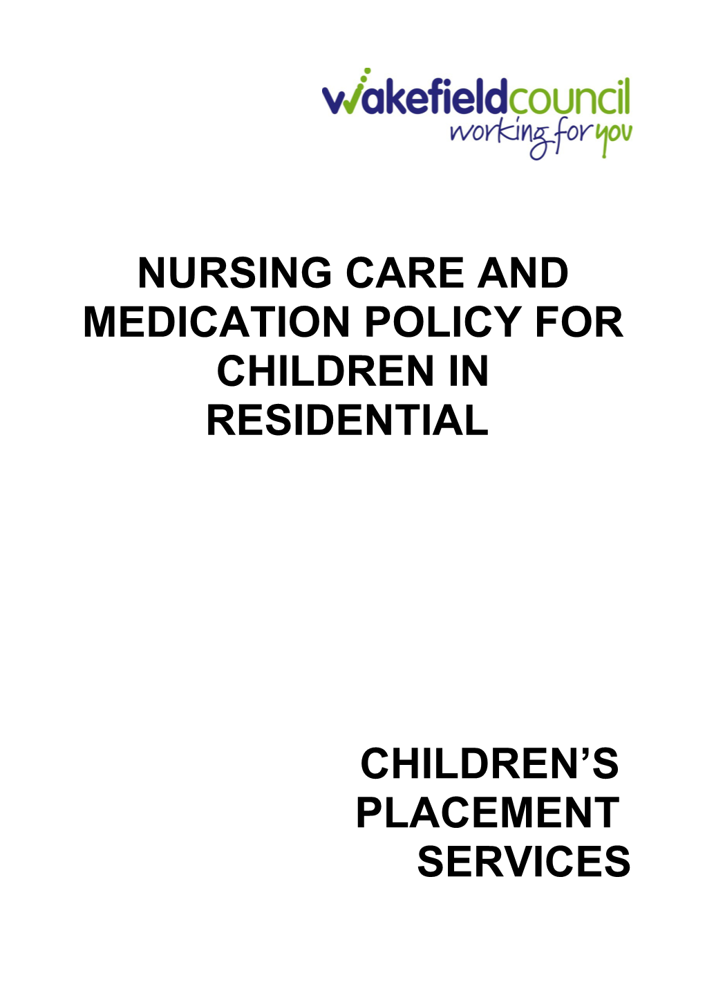 Nursing Care and Medication Policy for Children in Residential