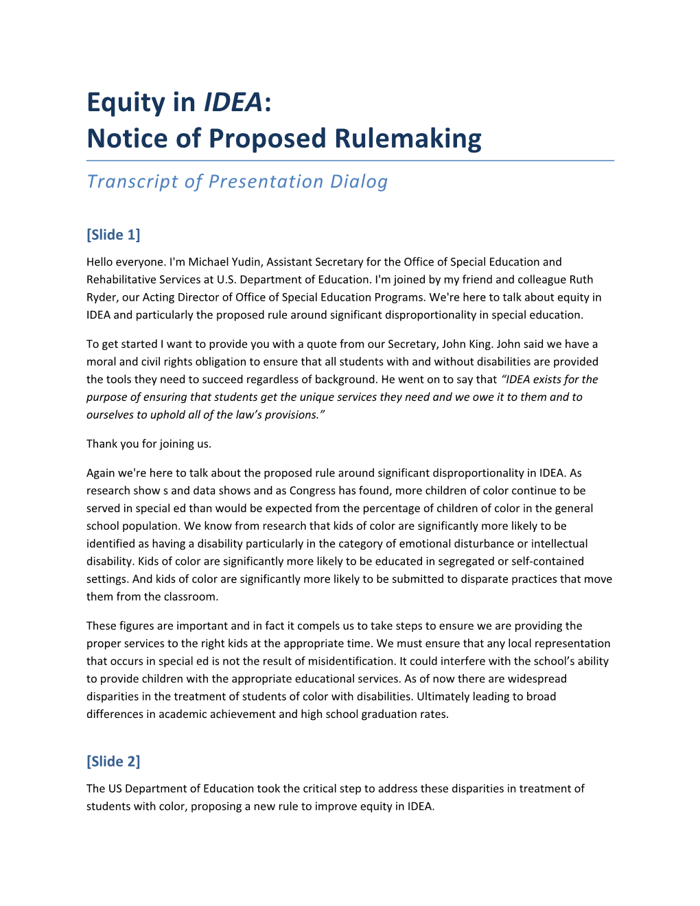 Equity in IDEA: Notice of Proposed Rulemaking. Transcript of Presentation Dialog. (MS Word)