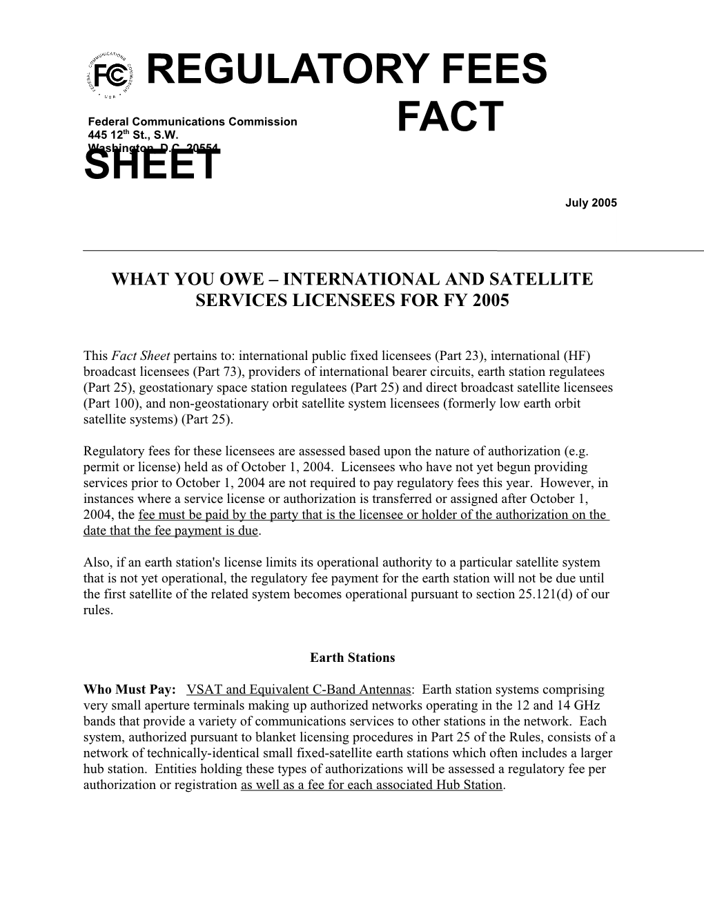 What You Owe International and Satellite Services Licensees for Fy 2005