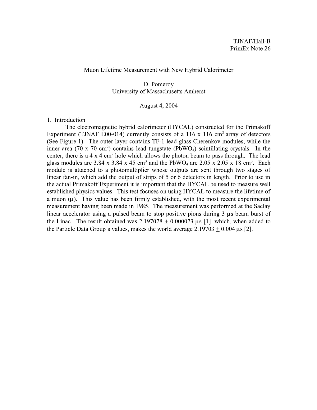 Muon Lifetime Measurement with New Hybrid Calorimeter