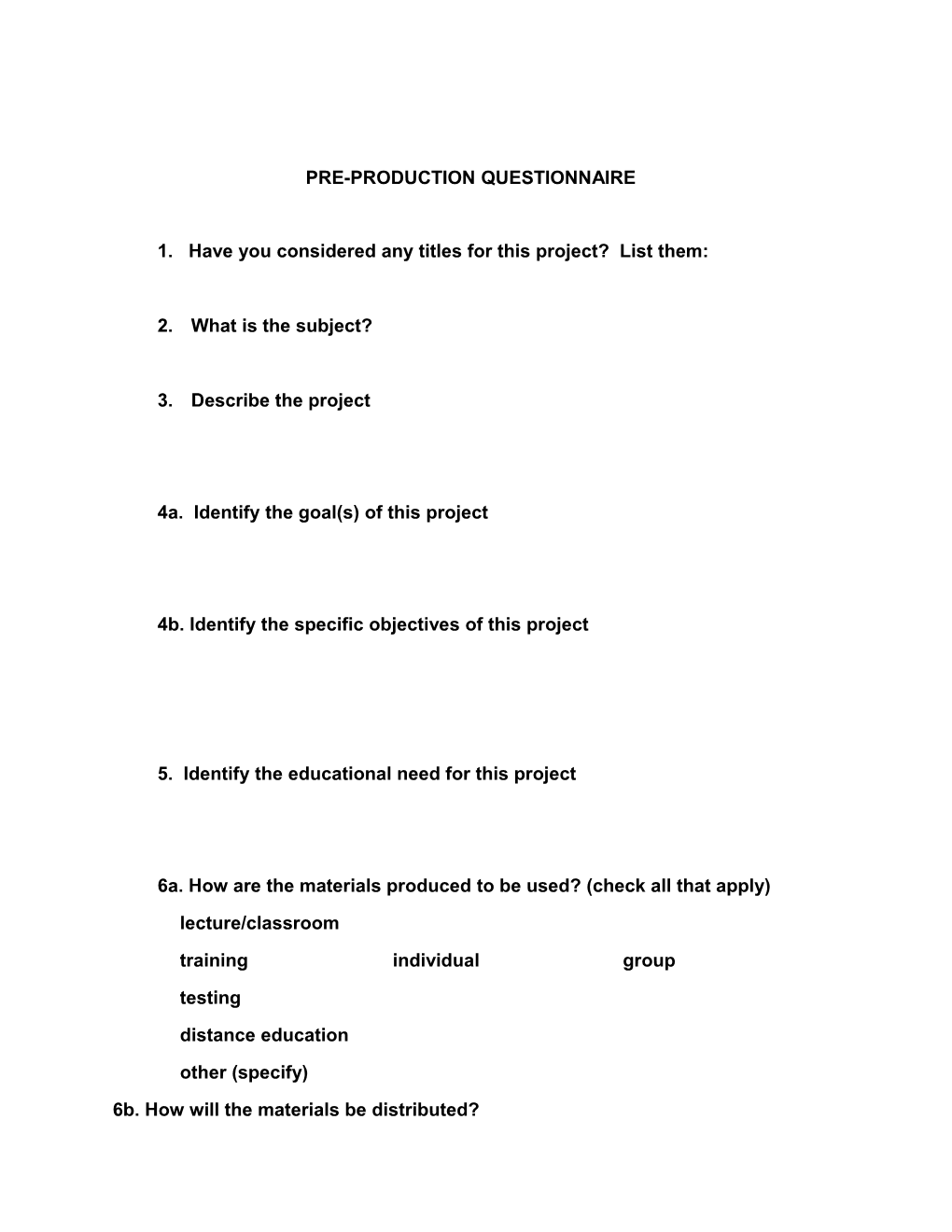 Pre-Production Questionnaire