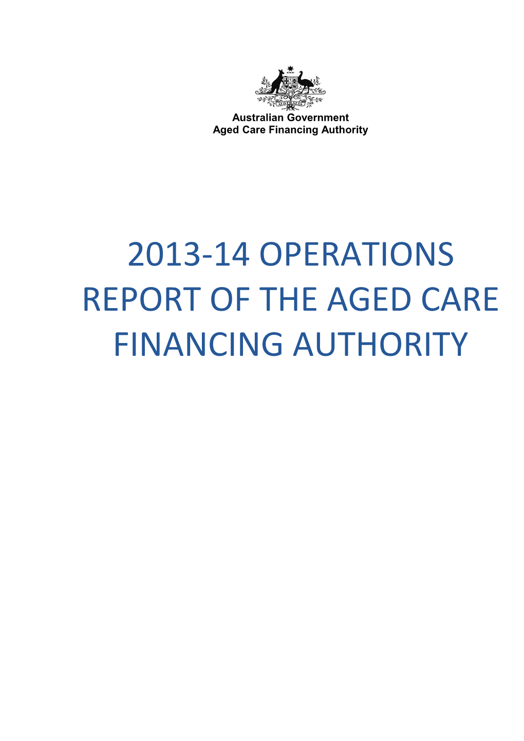 2013-14 Operations Report of the Aged Care Financing Authority