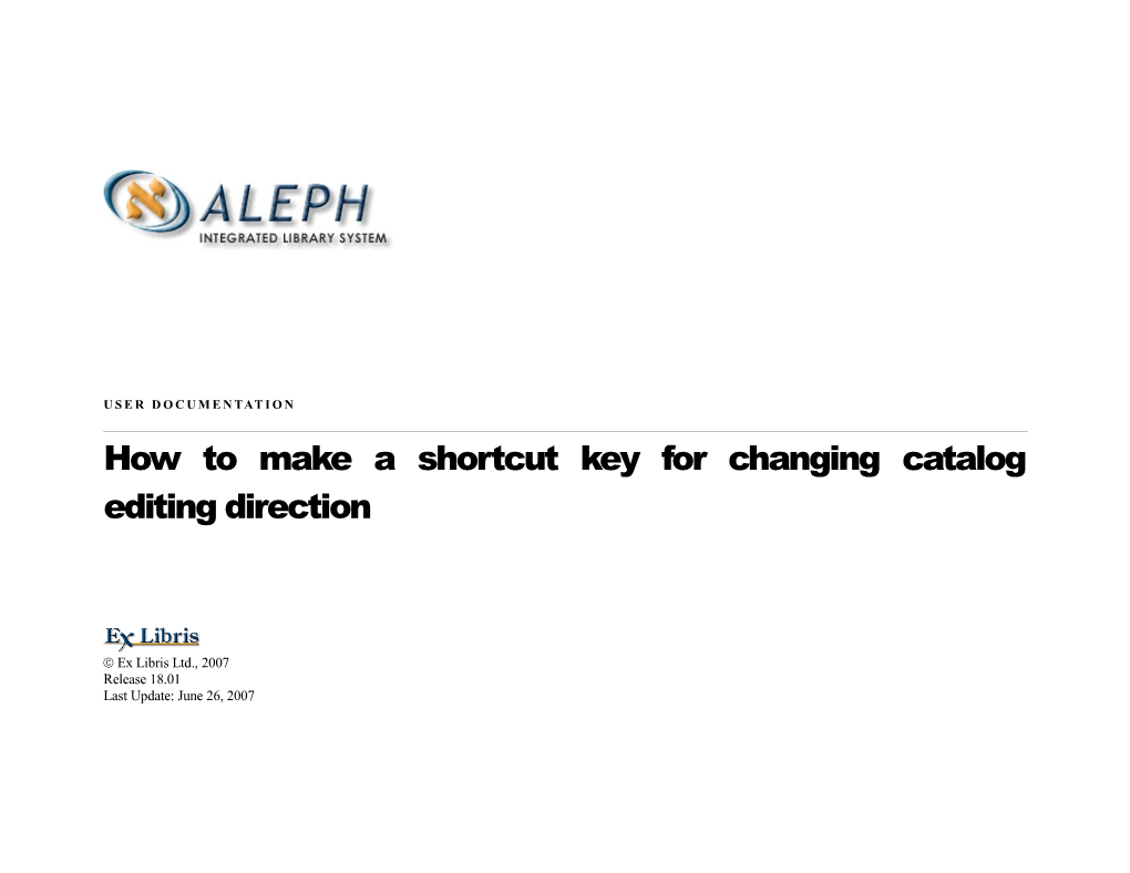 How to Make a Shortcut Key for Changing Catalog Editing Direction Ver.16 and up Yoel Kortick