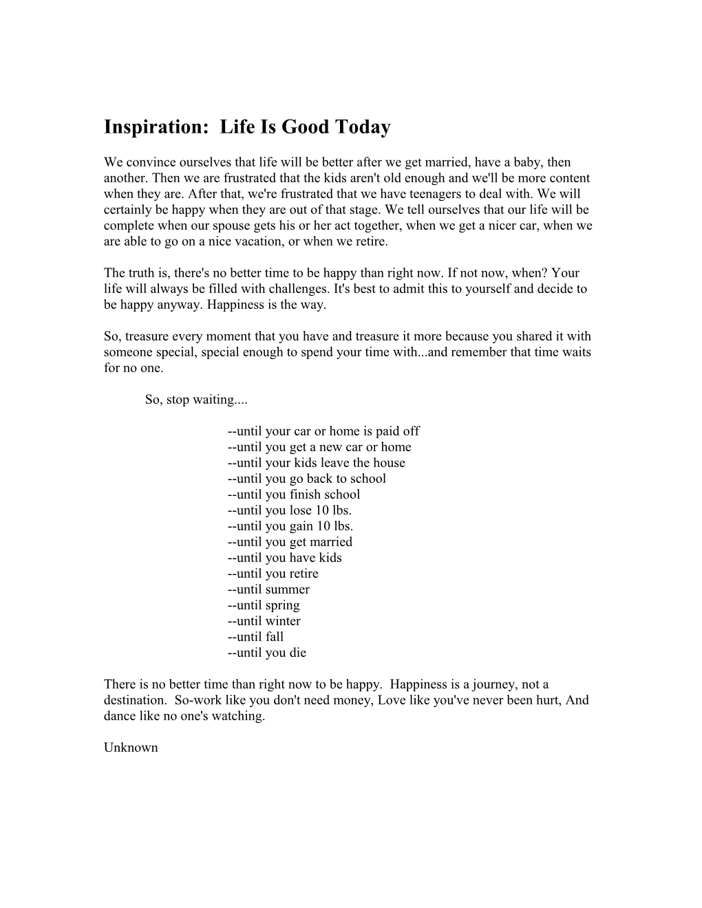 Inspiration: Life Is Good Today