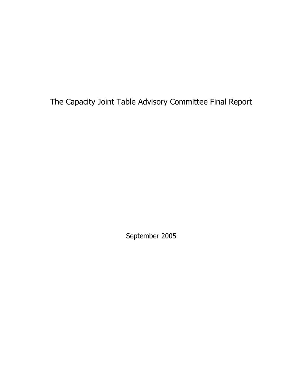 The Capacity Joint Table Advisory Committee Final Report