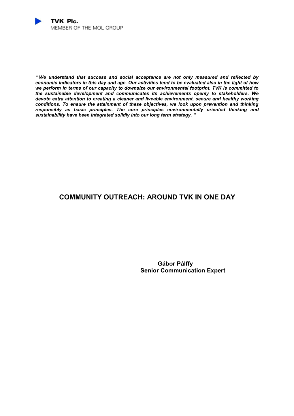 Community Outreach: Around Tvk in One Day
