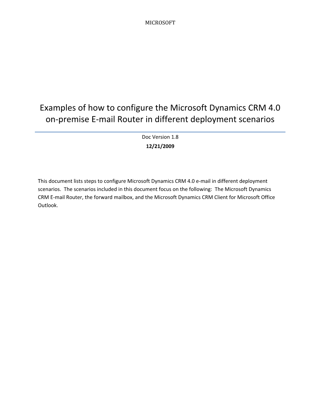 Examples of How to Configure the Microsoft Dynamics CRM 4.0 On-Premise E-Mail Router In
