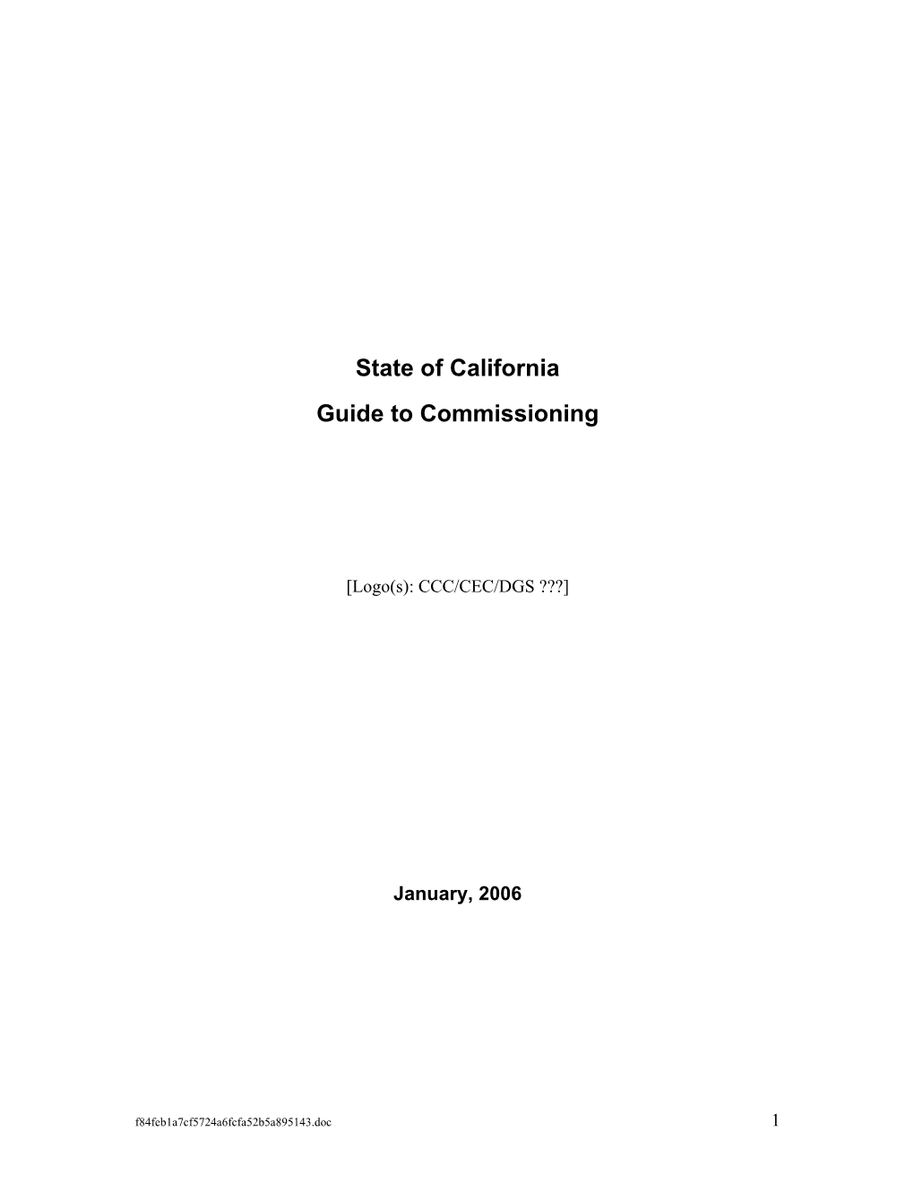 The Information in This Document Draws on Several Existing Guides to Commissioning