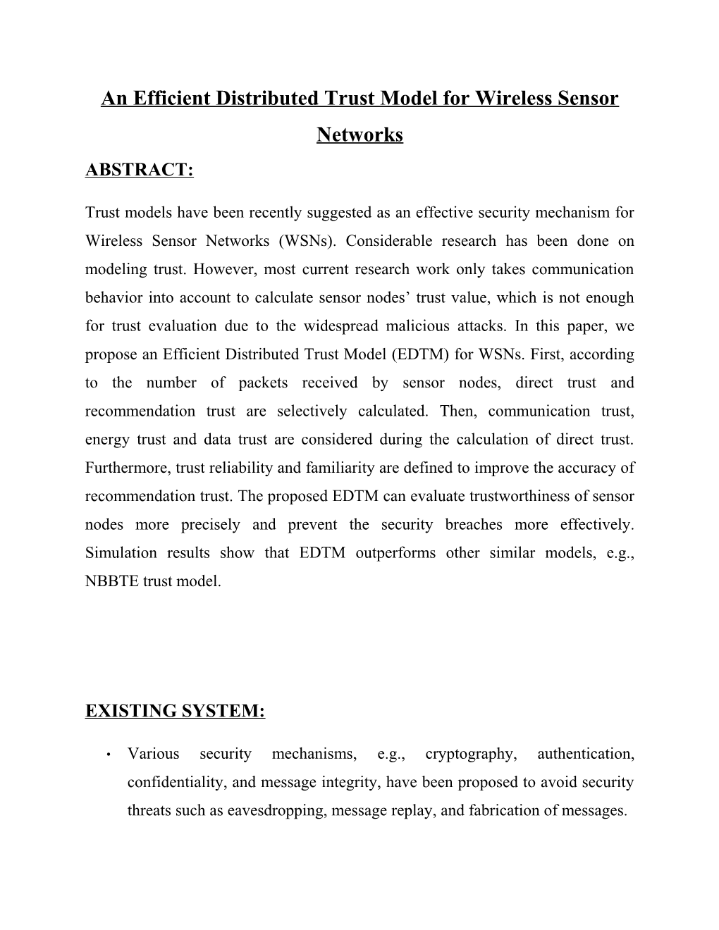 An Efficient Distributed Trust Model for Wireless Sensor Networks